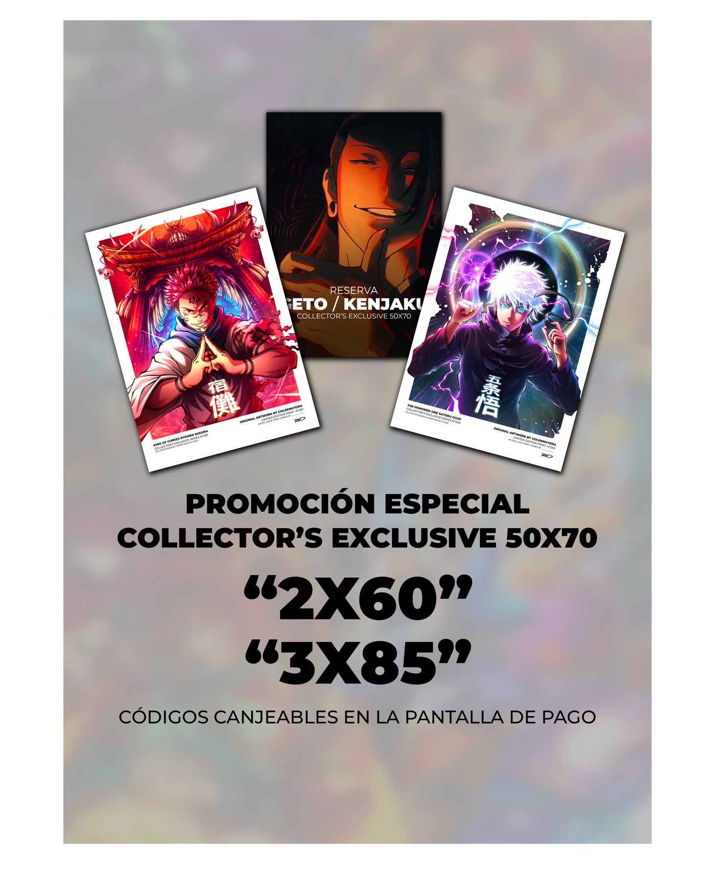GOJO COLLECTOR’S EXCLUSIVE 50X70